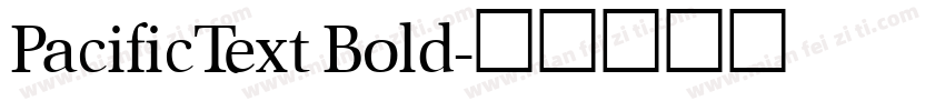 PacificText Bold字体转换